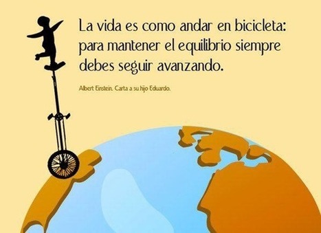 La vida es como andar en bicicleta ... | Scoop-it-Ajos para educar y orientar | Scoop.it