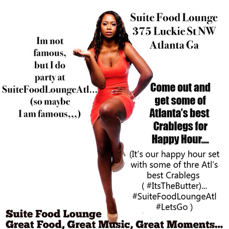 Its a happy Hour set tonight at SuiteFoodLoungeAtl (ohh with those crablegs #NowthatsGood) | GetAtMe | Scoop.it