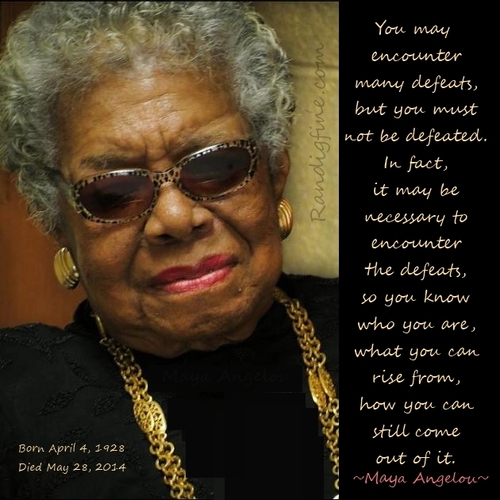 Randi G. Fine's LOVE YOUR LIFE! | Quotes By Maya Angelou | Randi G. Fine