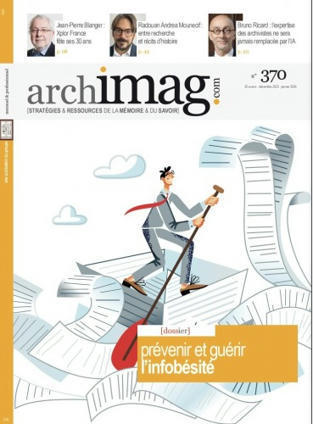 Pr&eacute;venir et gu&eacute;rir l&rsquo;infob&eacute;sit&eacute; - Archimag N&deg;370 | Bo&icirc;te &agrave; outils num&eacute;riques | Scoop.it