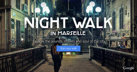 Google Night Walk - France | iGeneration - 21st Century Education (Pedagogy & Digital Innovation) | Scoop.it