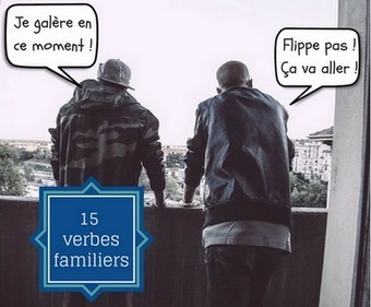 15 verbes familiers pour parler comme un Français | TICE et langues | Scoop.it