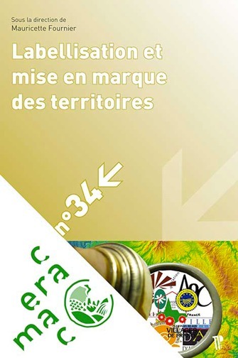 Labellisation et mise en marque des territoires, M. Fournier (dir), Presses universitaires Blaise Pascal | IATU - Tourisme | Scoop.it