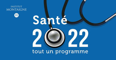 Santé 2022 : tout un programme