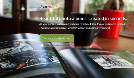 Creer un album photo collaboratif avec PastBook. | Le Top des Applications Web et Logiciels Gratuits | Scoop.it