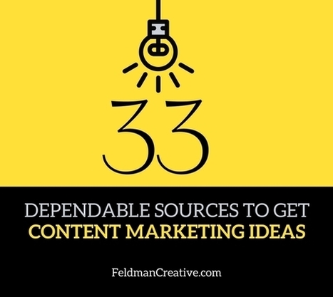 33 Dependable Sources to Get Content Marketing Ideas | Content Marketing & Content Strategy | Scoop.it