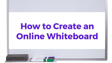 How to Create Online Whiteboards You Can Watch Your Students Use Remotely via @rmbyrne  | Rapid eLearning | Scoop.it