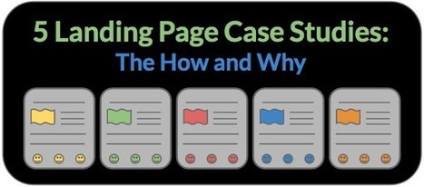 5 Landing Page Case Studies: The How and Why | MarketingHits | Scoop.it