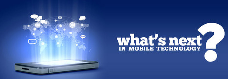 What's Next In Mobile Technology? | E-Learning-Inclusivo (Mashup) | Scoop.it