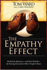 The Empathy Effect Build Your Business—and Your Wealth— By Putting Yourself in Other People’s Shoes | Empathy in the Workplace | Scoop.it