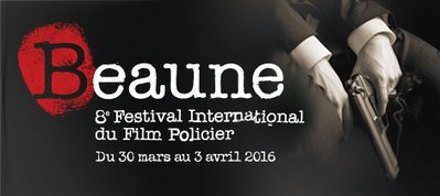 Du 30 mars au 3 avril 2016<br/><br/>- Le Festival International du Film Policier de Beaune | J'écris mon premier roman | Scoop.it