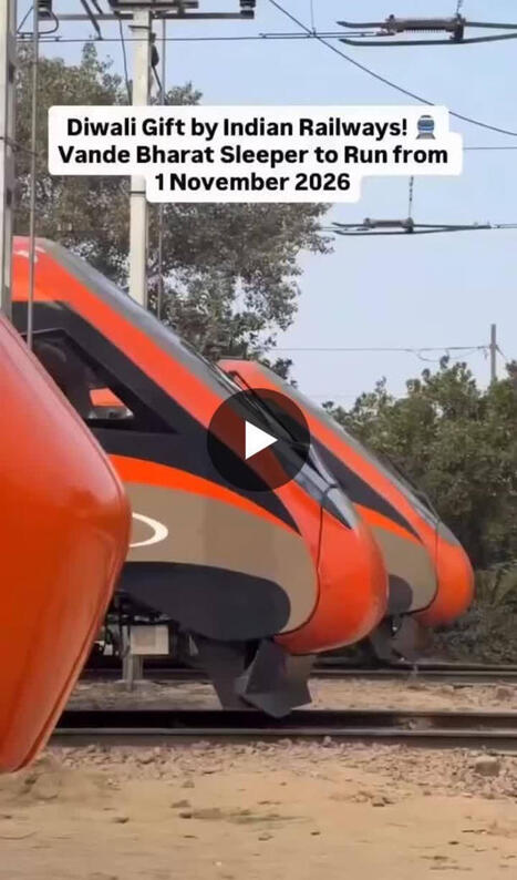 🚨🇮🇳🚉 BIG GIFT TO THE NATION BY INDIAN RAILWAYS! Mumbai&ndash;Bengaluru Vande Bharat Sleeper train likely to begin operations on 1 November 2026, potentially bringing a major connectivity boost as a&hellip;... | Indian Travellers | Scoop.it
