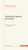 James Conant : Orwell ou le pouvoir de la vérité | Les Livres de Philosophie | Scoop.it
