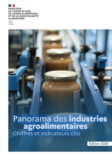 Panorama des industries agroalimentaires - Chiffres et indicateurs cl&eacute;s - Edition 2026 | ITERG - Veille sectorielle | Scoop.it
