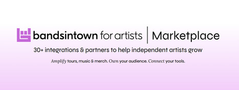 Bandsintown launches new marketplace connecting artists with tools and services | Hypebot • new music industry, music marketing & music tech news from across the web | Scoop.it