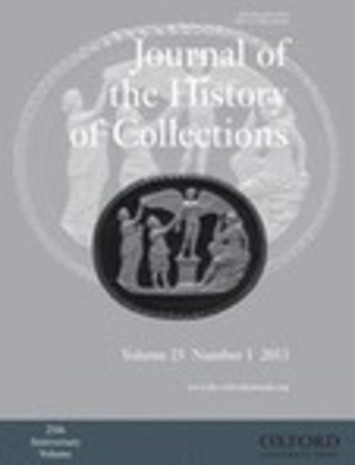 From the 'Journal of the History of Collections' March 2013 | Antiques & Vintage Collectibles | Scoop.it