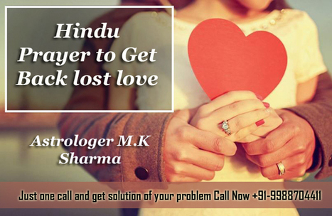 Is there a prayer to get your ex back? +91-9988704411 | Love guru Mk Sharma ji | Scoop.it