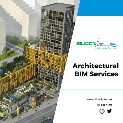 Reliable Architectural BIM Engineering Services | CAD Services - Silicon Valley Infomedia Pvt Ltd. | Scoop.it