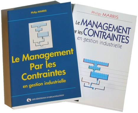 Site officiel du livre "Management Par les Contraintes" par Philip Marris | Théorie des Contraintes | Scoop.it