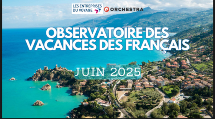 Observatoire EDV Orchestra Juin 2025 : reprise en départs, mais prudence en réservations  | Chiffres clés, fiches marchés et études | Scoop.it