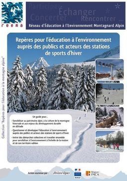 Rep&egrave;res pour l&rsquo;&eacute;ducation &agrave; l&rsquo;environnement aupr&egrave;s des publics et acteurs des stations de sports d&rsquo;hiver &raquo; Montagne Pyr&eacute;n&eacute;es | Vall&eacute;es d'Aure & Louron - Pyr&eacute;n&eacute;es | Scoop.it