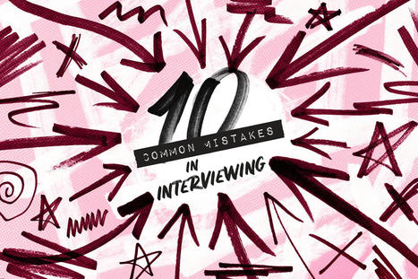 10 Common Mistakes in Interviewing | Effective Executive Job Search | Scoop.it