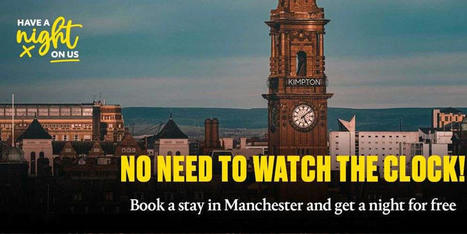 Manchester lance un programme de nuits d'hôtel gratuites pour soutenir la reprise du tourisme dans la ville | (Macro)Tendances Tourisme & Travel | Scoop.it