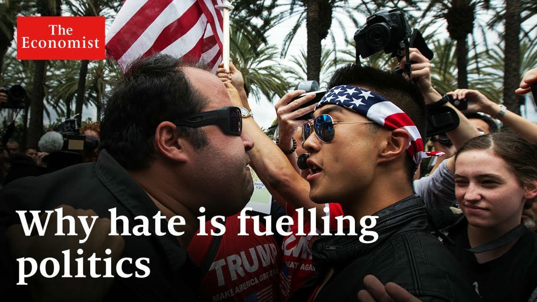 Why hate is fuelling politics | Culture, Civili...