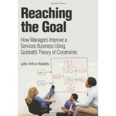 Book on TOC in services by John Ricketts: Reaching The Goal | Theory Of Constraints | Scoop.it