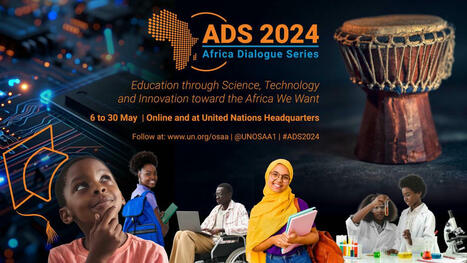 “Africa Month” at the UN to mobilize actions leveraging science, technology and innovation to transform education in Africa. | Office of the Special Adviser on Africa | Africa's Development, Trade, Finance | Scoop.it