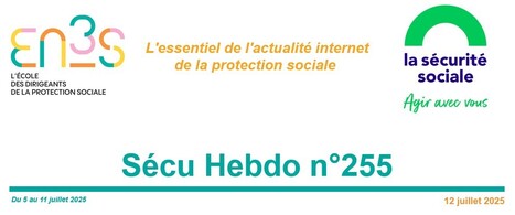 Sécu Hebdo n°255 du 12 juillet 2025 | Sécu Hebdo | Scoop.it