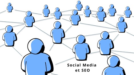 Comment utiliser les médias sociaux pour améliorer votre référencement ? | Boîte à outils numériques | Scoop.it