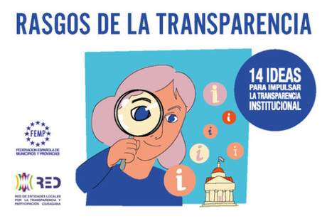 Rasgos de la Transparencia: 14 ideas para impulsar la transparencia institucional | Evaluación de Políticas Públicas - Actualidad y noticias | Scoop.it