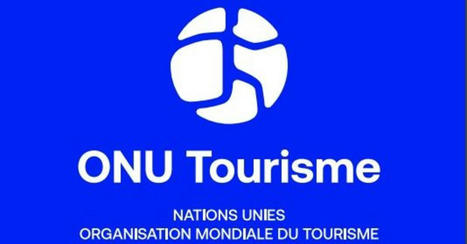 L’OMT devient ONU Tourisme | Destination Management Issues | Scoop.it