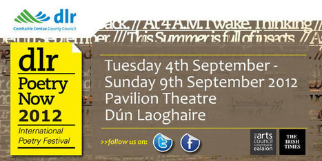 DLR POETRY NOW International Poetry Festival 4th - 9th September 2012 | The Irish Literary Times | Scoop.it