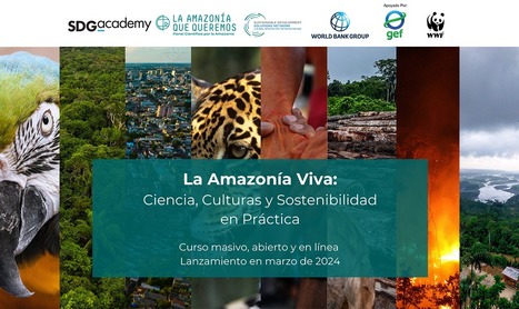 FREE COURSE!! The Living Amazon: Science, Cultures and Sustainability in Practice | RAINFOREST EXPLORER | Scoop.it