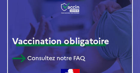 L'obligation vaccinale [FAQ] - Ministère des solidarités et de la santé, août 2021 | Actualité sanitaire et sociale - CRDI Croix-Rouge Compétence                               Hauts-de-France | Scoop.it