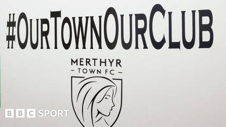 Merthyr Town: FAW asks Southern League club to join Welsh system | Football Finance | Scoop.it