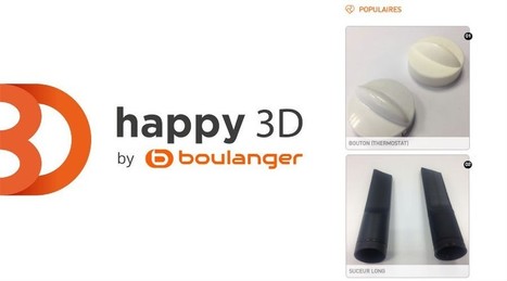 Boulanger happy3D : des pièces détachées à imprimer en 3D | Veille sur les technologies d'impression 3D | Scoop.it
