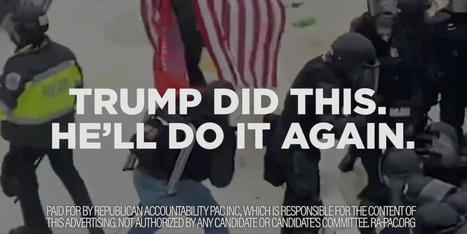'He'll do it again': Conservative group runs ad about Jan. 6 during Trump's town hall - Raw Story | Backstabber Watch | Scoop.it
