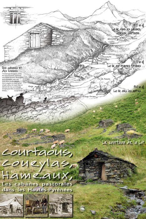 Journées Européennes du Patrimoine : A la découverte des hameaux et cabanes pastorales  | Vallées d'Aure & Louron - Pyrénées | Scoop.it