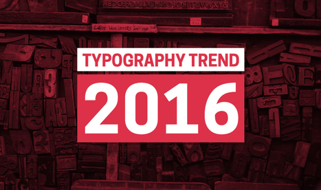 Typography Trends 2016 | ware[z]house v.2.1 | Scoop.it