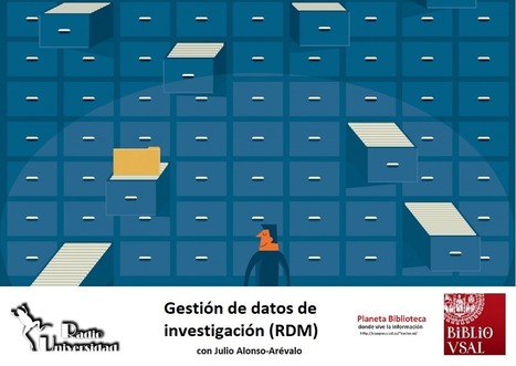 Gestión de datos de investigación (RDM). Planeta Biblioteca 2019/07/02 | El rincón de mferna | Scoop.it