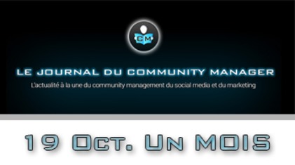 19 Oct. Un mois pour le Journal du Community Manager - Le JCM | Journal du Community Manager | Le Journal du Community Manager | Scoop.it