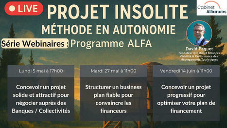 Conduire son projet d'hébergement insolite en autonomie | Cabinet Alliances | Scoop.it