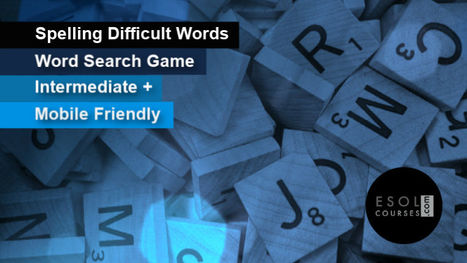 Spelling Difficult Words - Challenging Word Search for IELTS students | English Word Power | Scoop.it