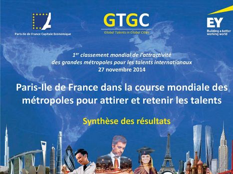 Etude Global Talents EY: Paris Ile De France dans la course mais pas (encore) sur le podium | cross pond high tech | Scoop.it