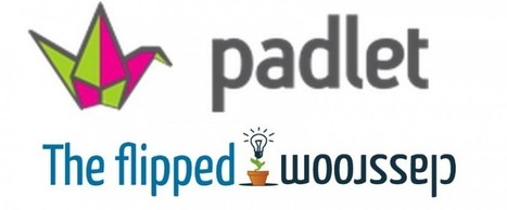 PADLET Y FLIPPED CLASSROOM | Education 2.0 & 3.0 | Scoop.it