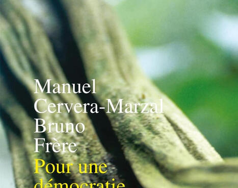 Manuel Cervera-Marzal, Bruno Fr&egrave;re : Pour une d&eacute;mocratie sauvage. Une sociologie charnelle au c ur des luttes et des conflits | Les Livres de Philosophie | Scoop.it