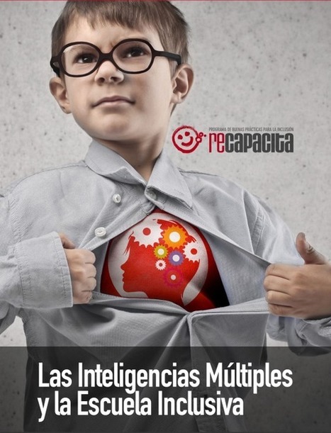 Las Inteligencias Múltiples y la Escuela Inclusiva | TIC & Educación | Scoop.it